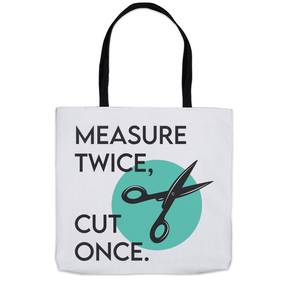 Measure Twice Cut Once Tee Tote Bag Group