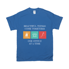 Beautiful Things Come Together One Stitch At A Time Tee Apparel Dtg Tshirt Gildan 2000 S Royal Mens Cf 2022012904055328 Royal 1