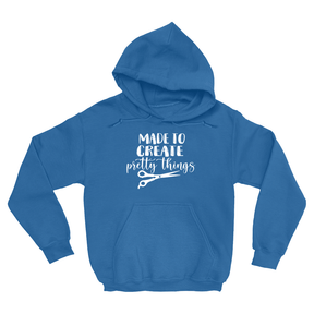 Made To Create Pretty Things Hoodie Apparel Dtg Hoodie Gildan 18500 S Royal Mens Cf 20220131221500714 Royal 1